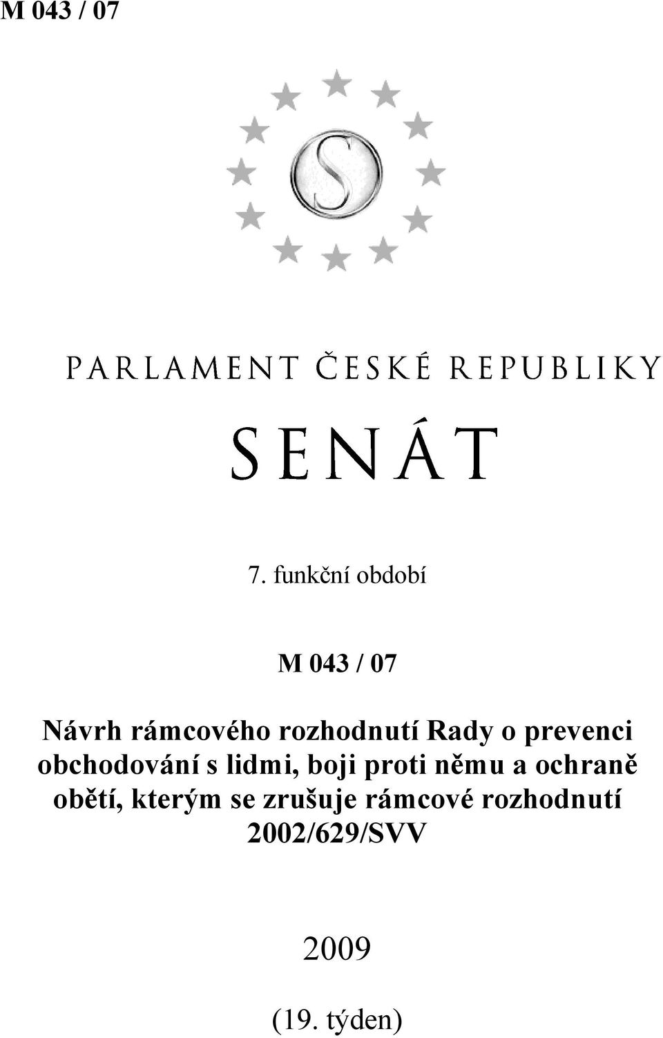 rozhodnutí Rady o prevenci obchodování s lidmi,
