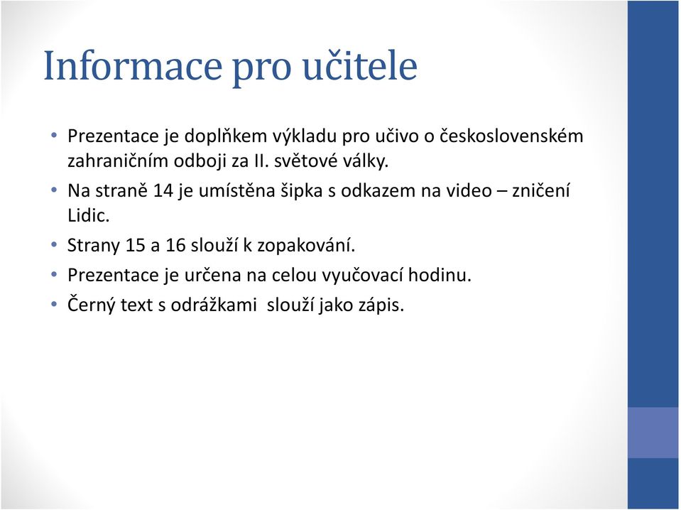 Na straně 14 je umístěna šipka s odkazem na video zničení Lidic.