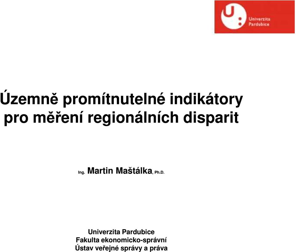 Martin Maštálka,, Ph.D.