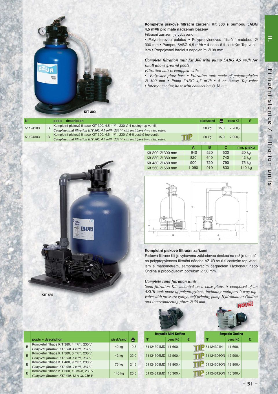 Complete sand filtration KIT 300, 4,5 m3/h, 230 V with multiport 6-way top valve.
