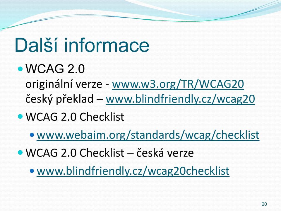 cz/wcag20 WCAG 2.0 Checklist www.webaim.