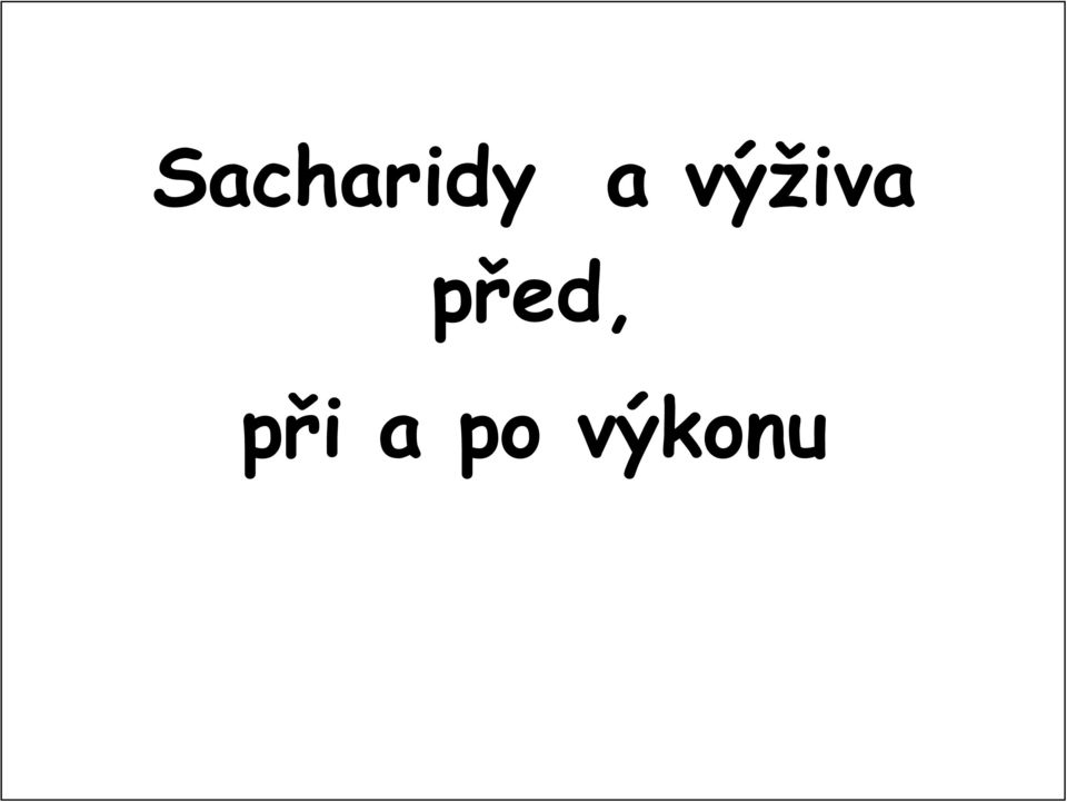 před, při