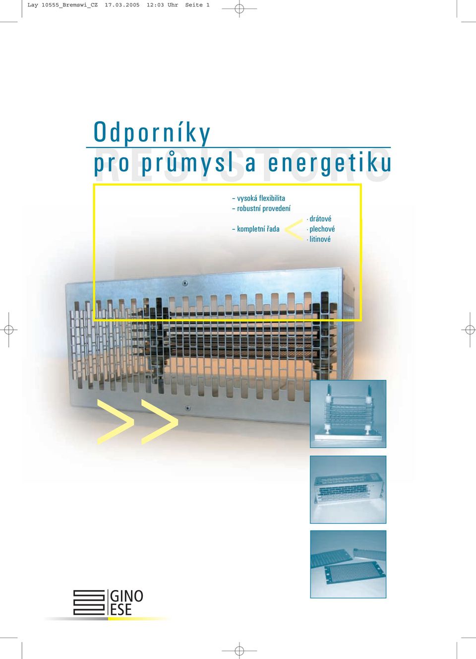 RESISTORS průmysl a energetiku vysoká