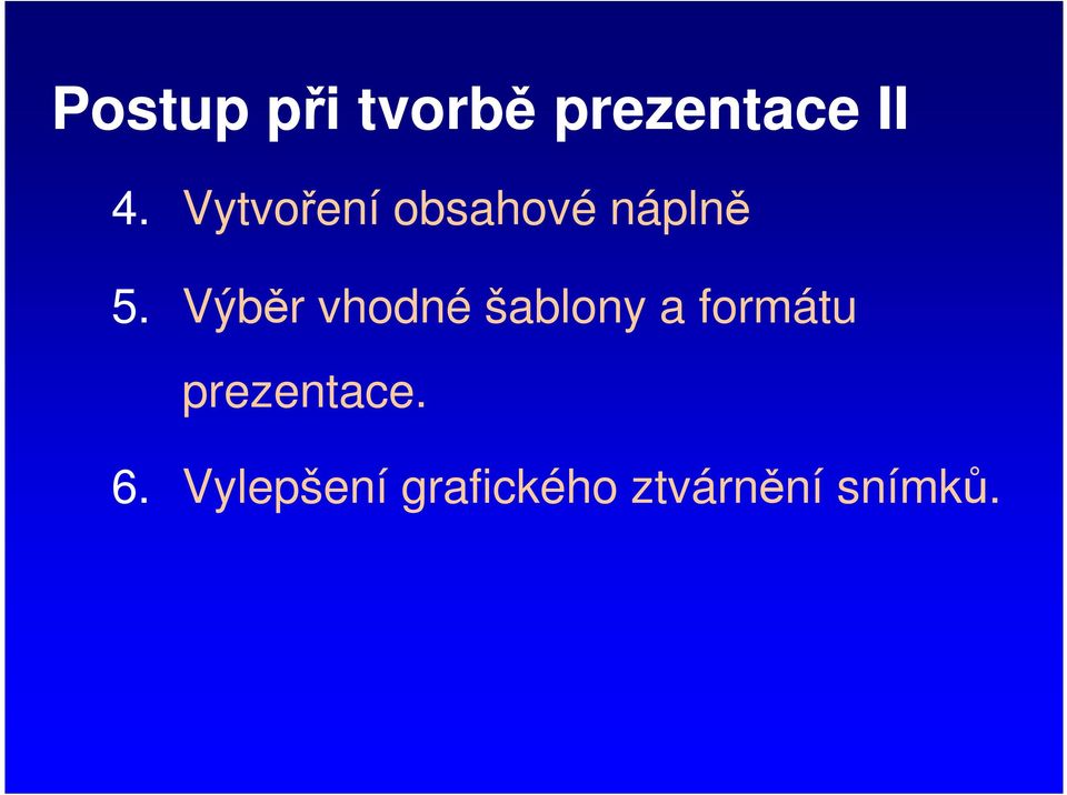 Výběr vhodné šablony a formátu