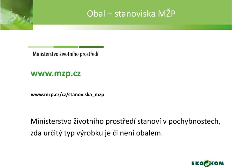 cz/cz/stanoviska_mzp Ministerstvo