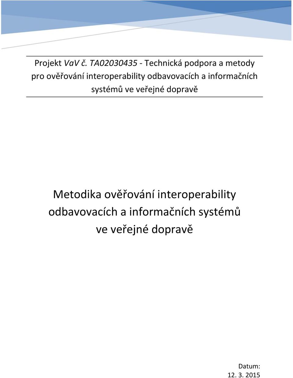 interoperability odbavovacích a informačních systémů ve