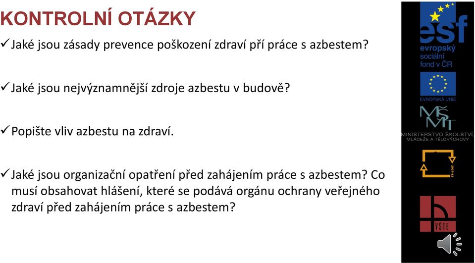 Jaké jsou organizační opatření před zahájením práce s azbestem?