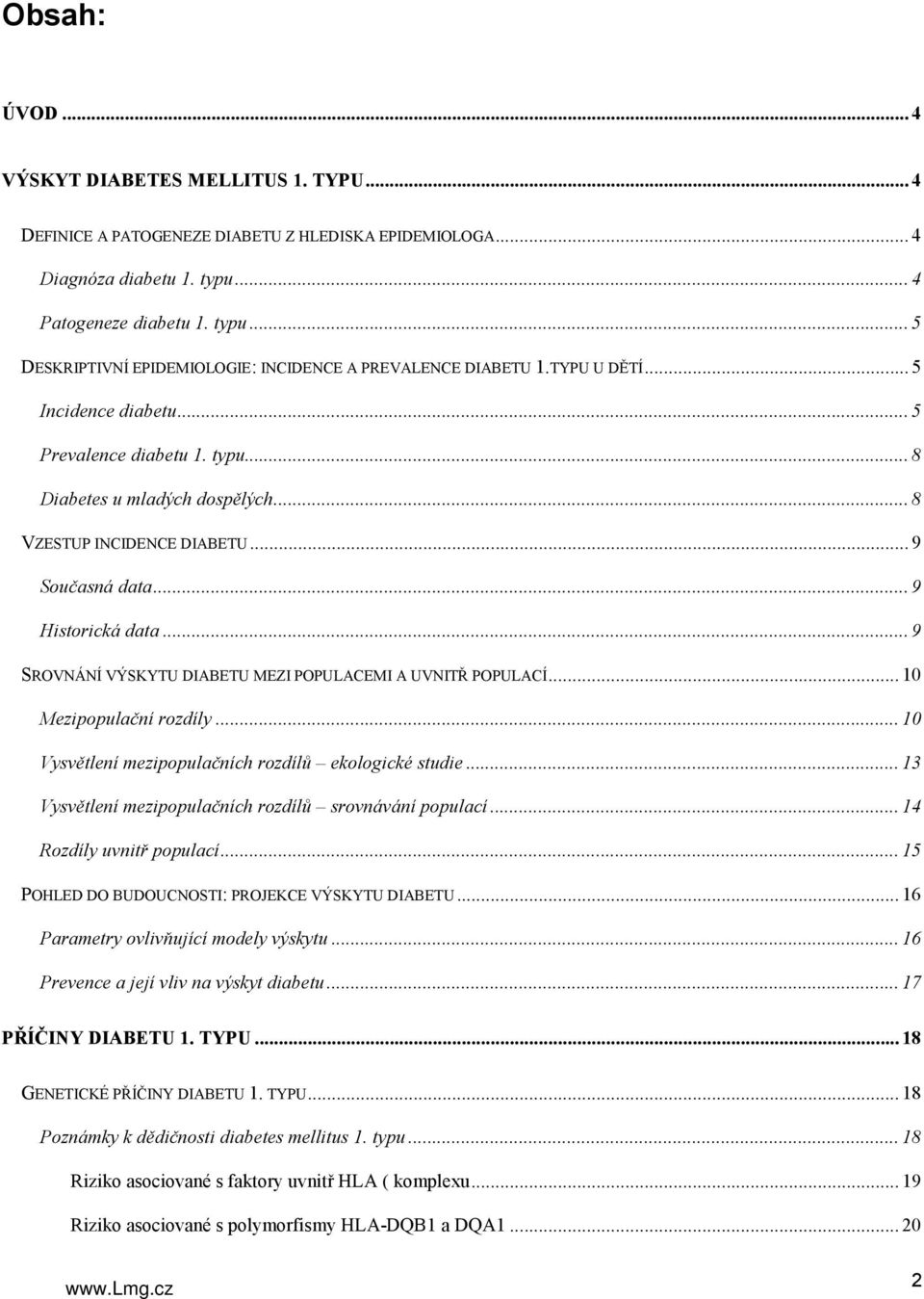 Deskriptivní, analytická a genetická epidemiologie dětského diabetu 1. typu  - PDF Stažení zdarma