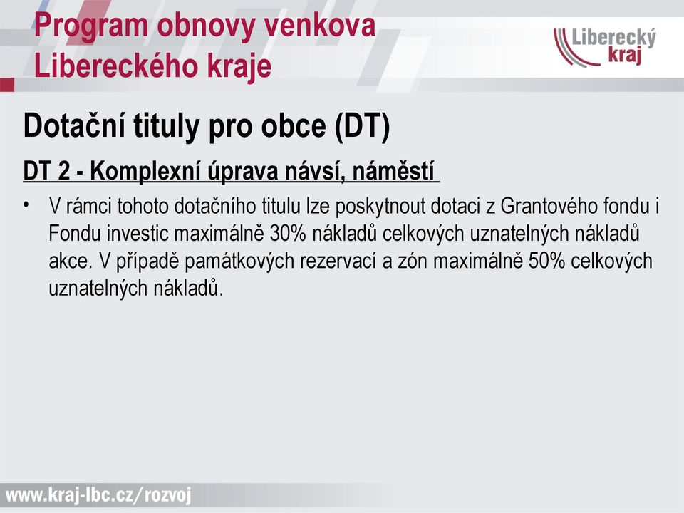 Fondu investic maximálně 30% nákladů celkových uznatelných nákladů akce.