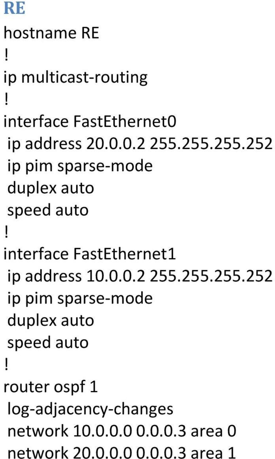 0.0.2 255.255.255.252 router ospf 1 log-adjacency-changes network 10.
