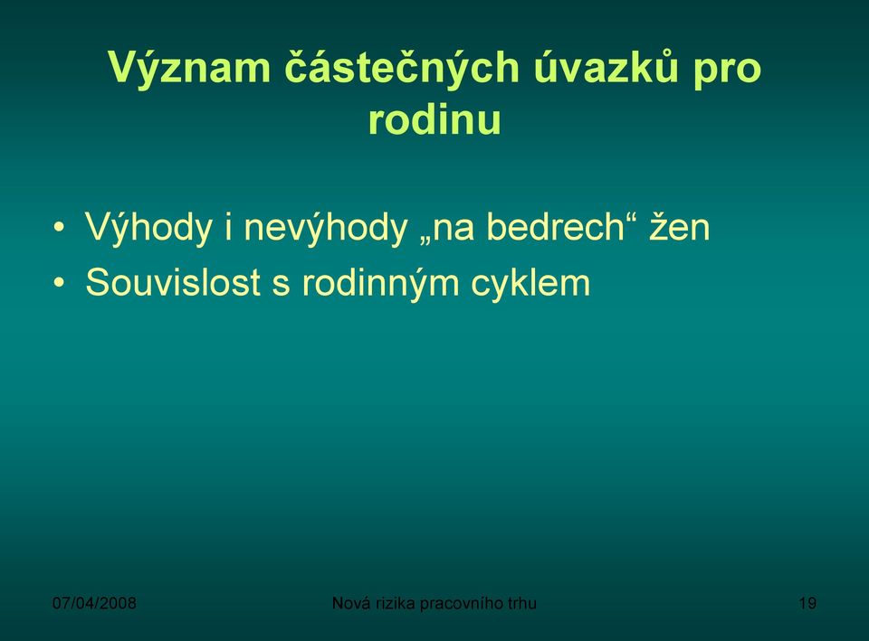 bedrech žen Souvislost s rodinným