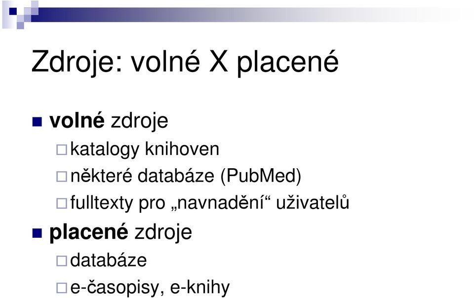 (PubMed) fulltexty pro navnadění