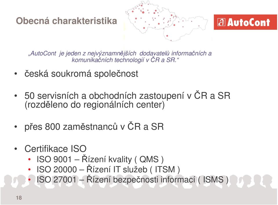 eská soukromá spolenost 50 servisních a obchodních zastoupení v R a SR (rozdleno do