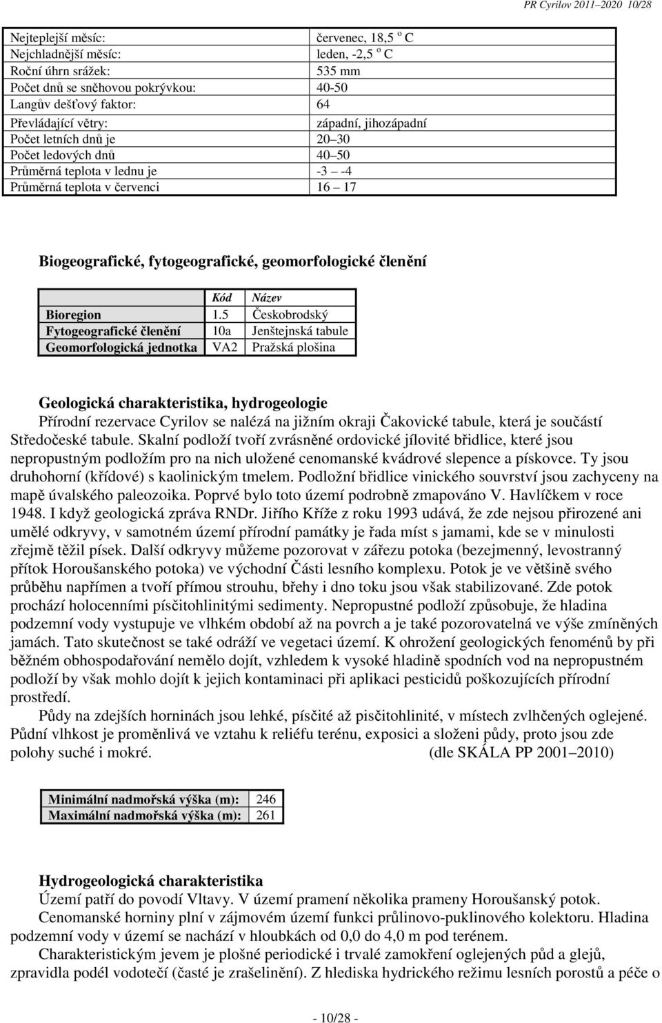 geomorfologické členění Kód Název Bioregion 1.