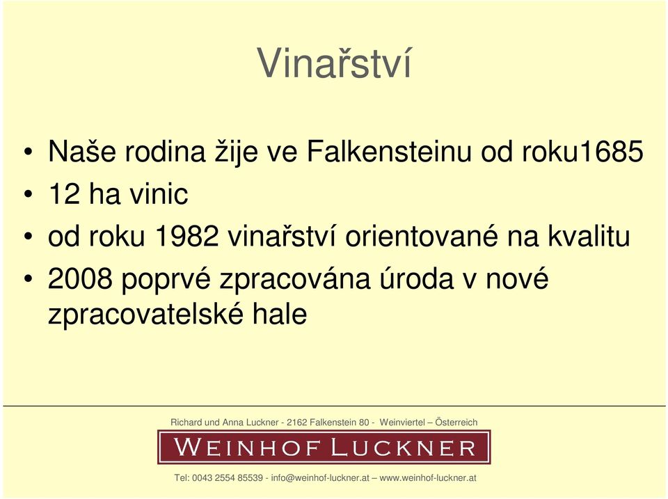 roku 1982 vinařství orientované na