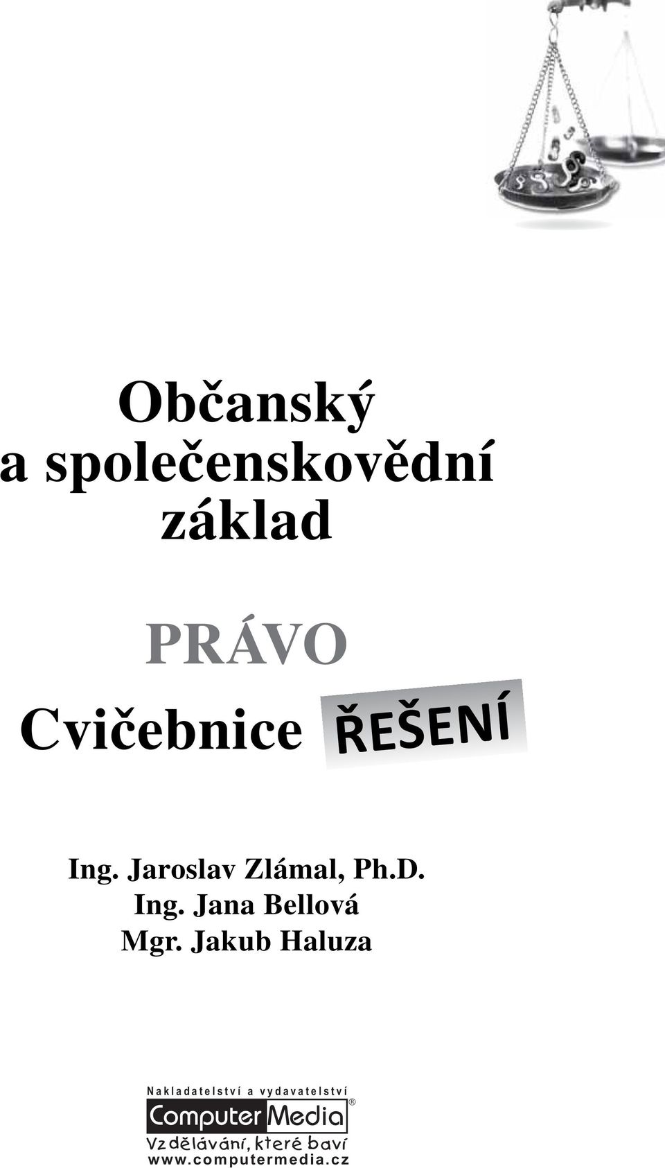 Jaroslav Zlámal, Ph.D. Ing. Jana Bellová Mgr.