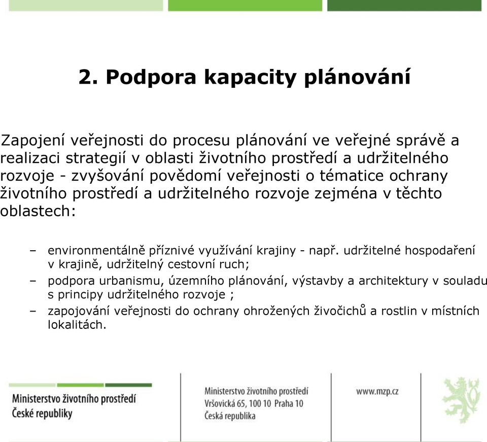 environmentálně příznivé využívání krajiny - např.