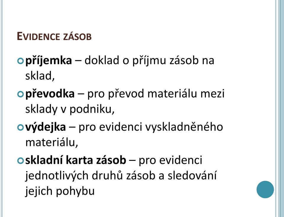 výdejka pro evidenci vyskladněného materiálu, skladní karta