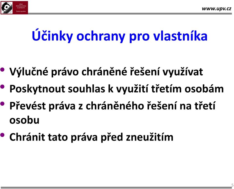 využití třetím osobám Převést práva z chráněného