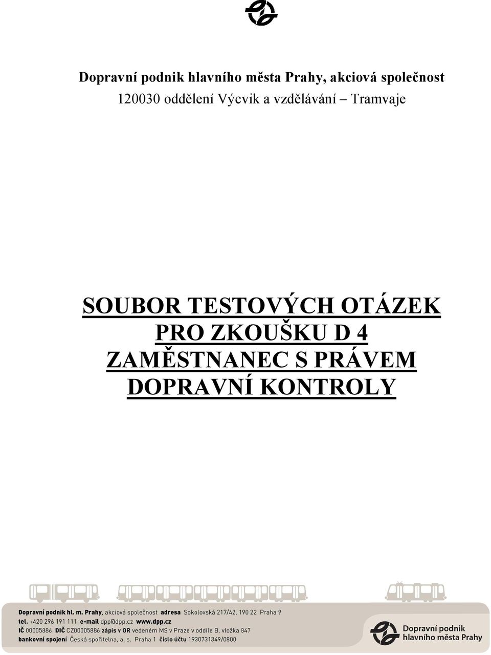 vzdělávání Tramvaje SOUBOR TESTOVÝCH OTÁZEK