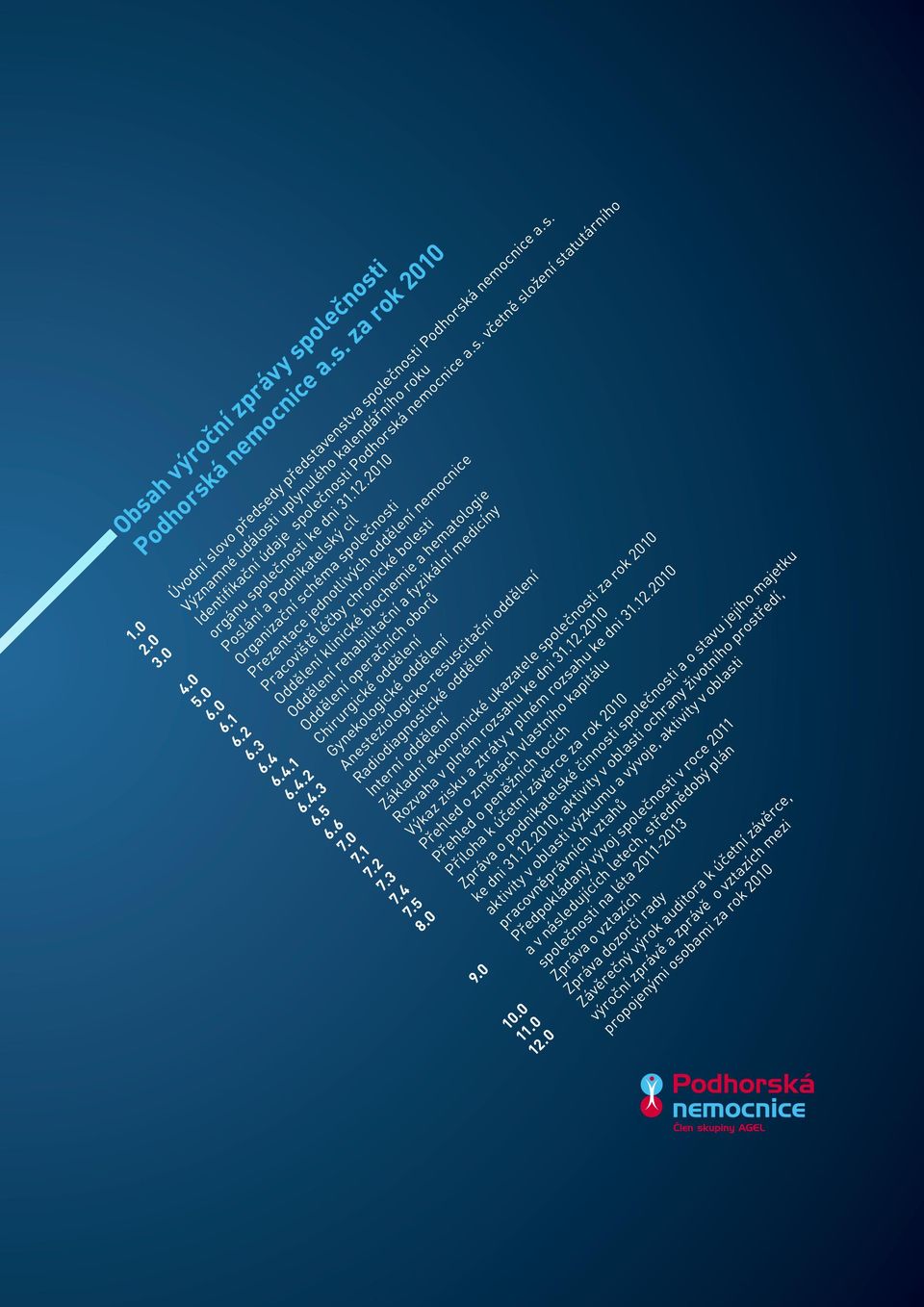 0 Prezentace jednotlivých oddělení nemocnice 6.1 Pracoviště léčby chronické bolesti 6.2 Oddělení klinické biochemie a hematologie 6.3 Oddělení rehabilitační a fyzikální medicíny 6.