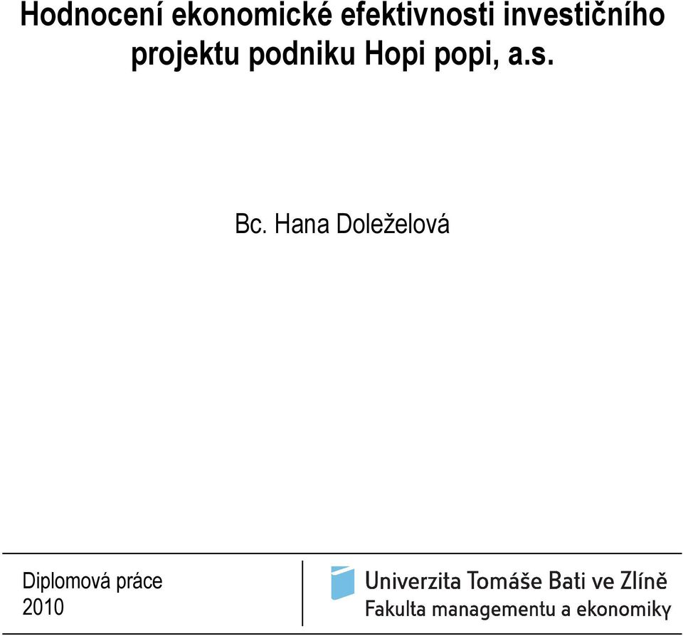 projektu podniku Hopi popi, a.