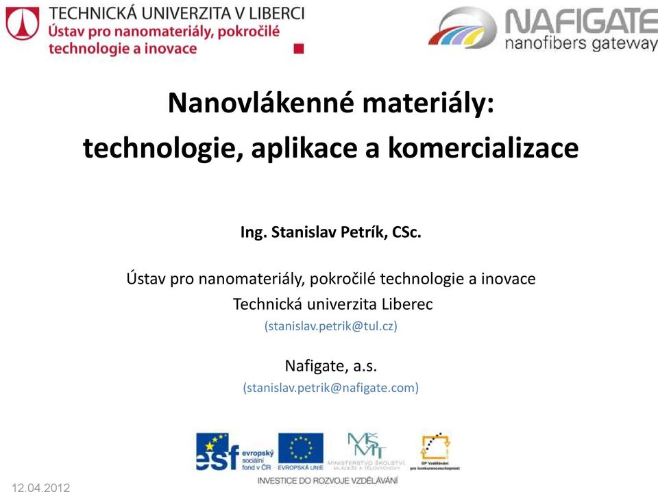 Ústav pro nanomateriály, pokročilé technologie a inovace