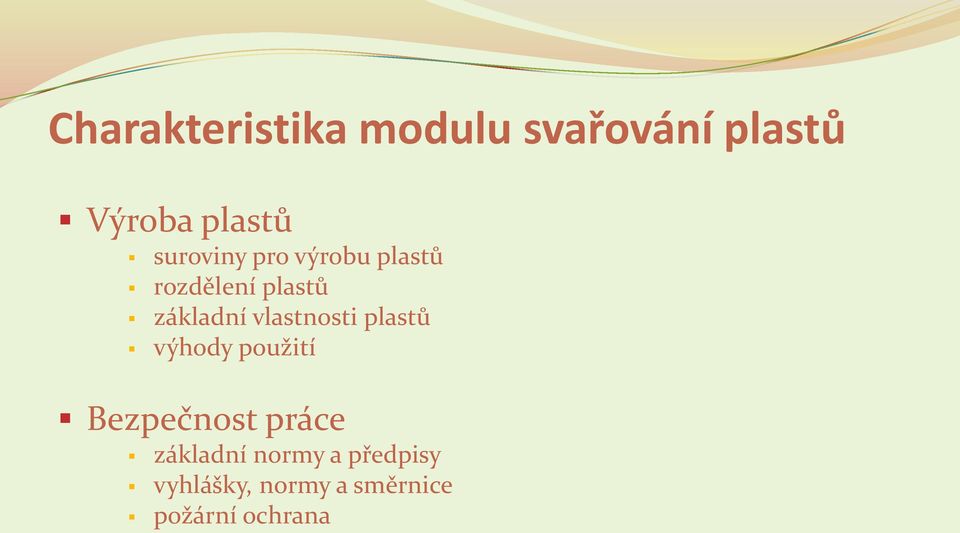 vlastnosti plastů výhody použití Bezpečnost práce