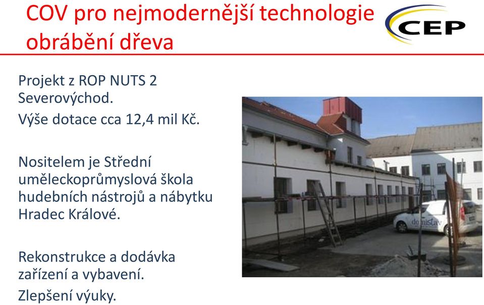 Nositelem je Střední uměleckoprůmyslová škola hudebních nástrojů