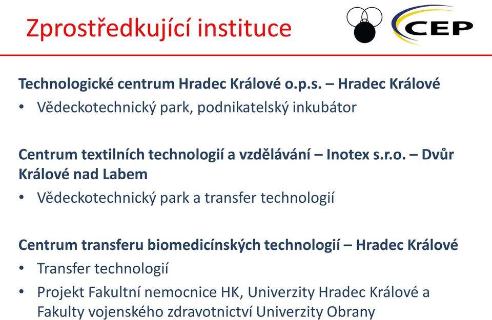 ituce Technologické centrum Hradec Králové o.p.s.