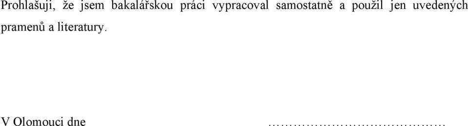 samostatně a použil jen