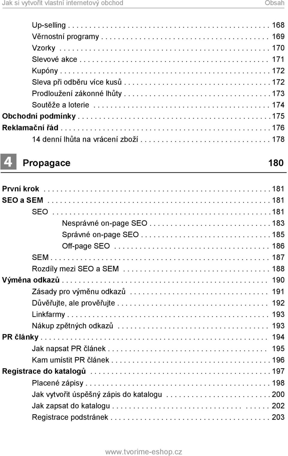 .................................. 173 Soutěže a loterie.......................................... 174 Obchodní podmínky.............................................. 175 Reklamační řád.