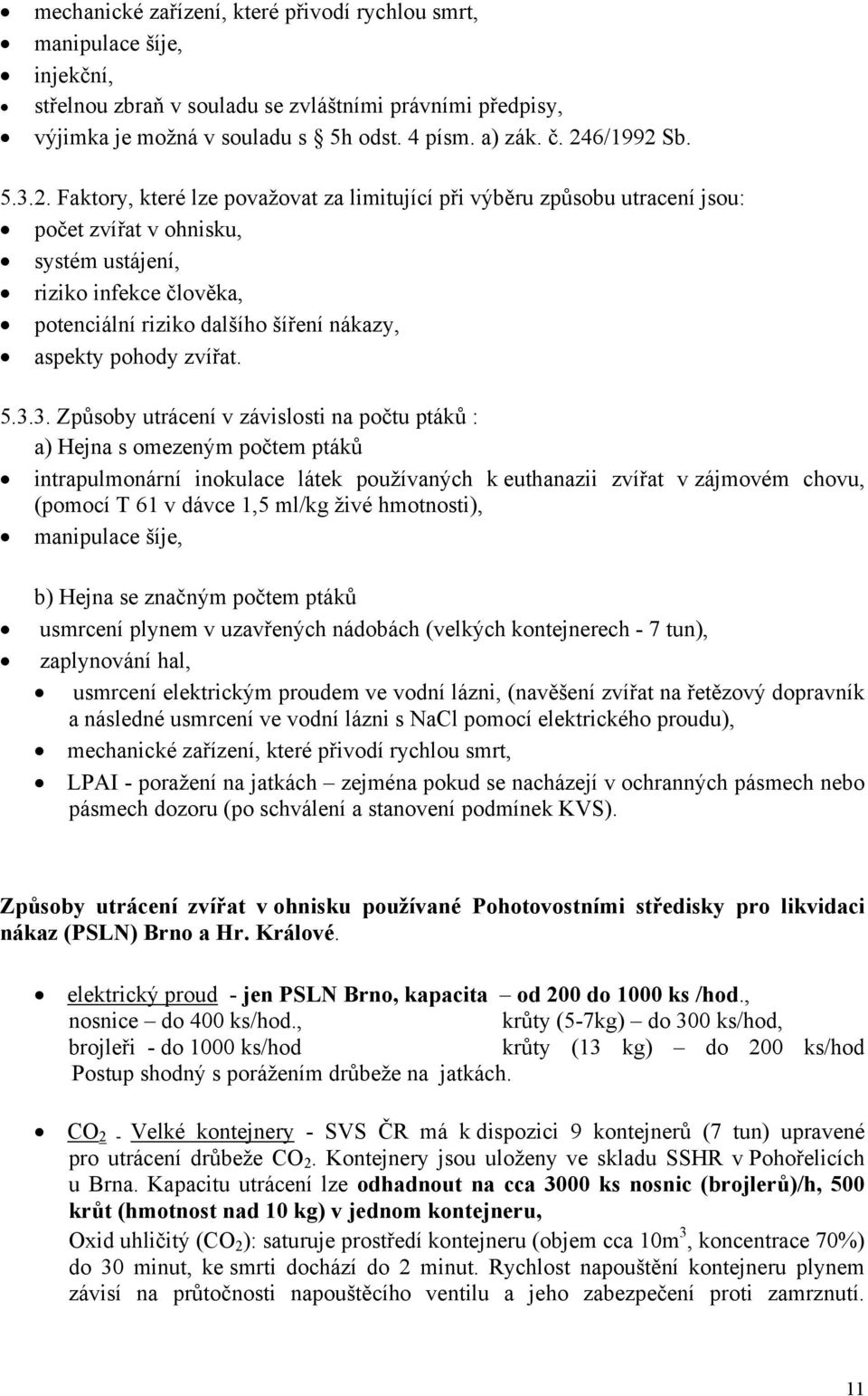 nákazy, aspekty pohody zvířat. 5.3.