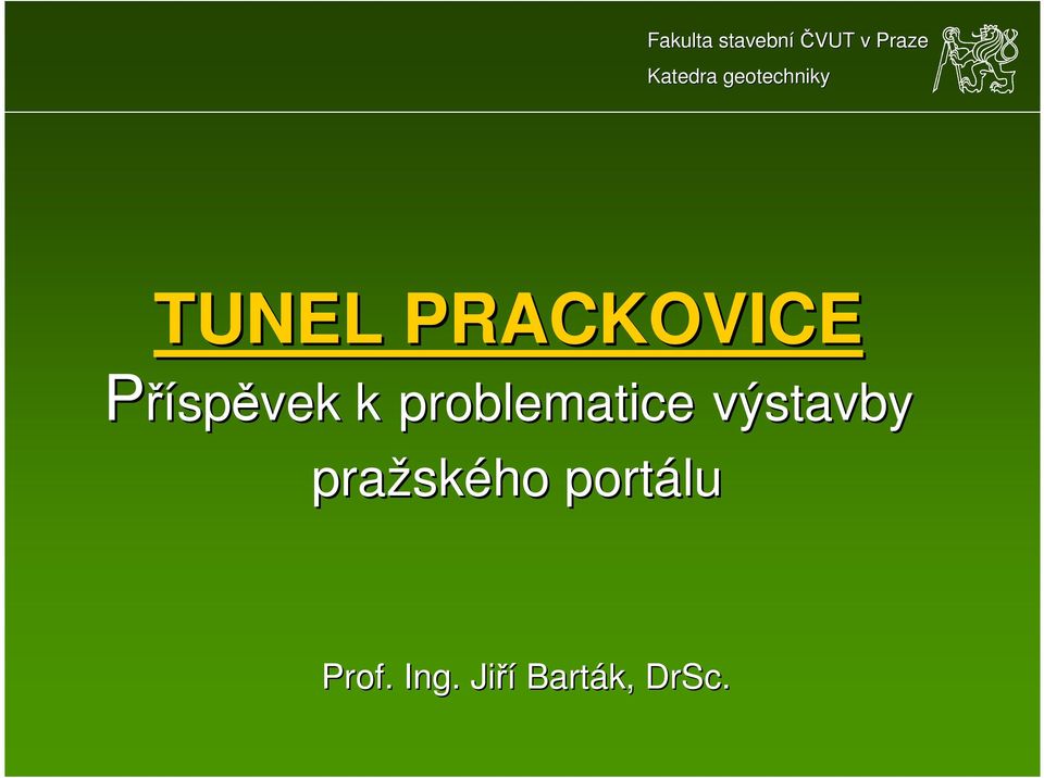 Příspěvek k problematice výstavby