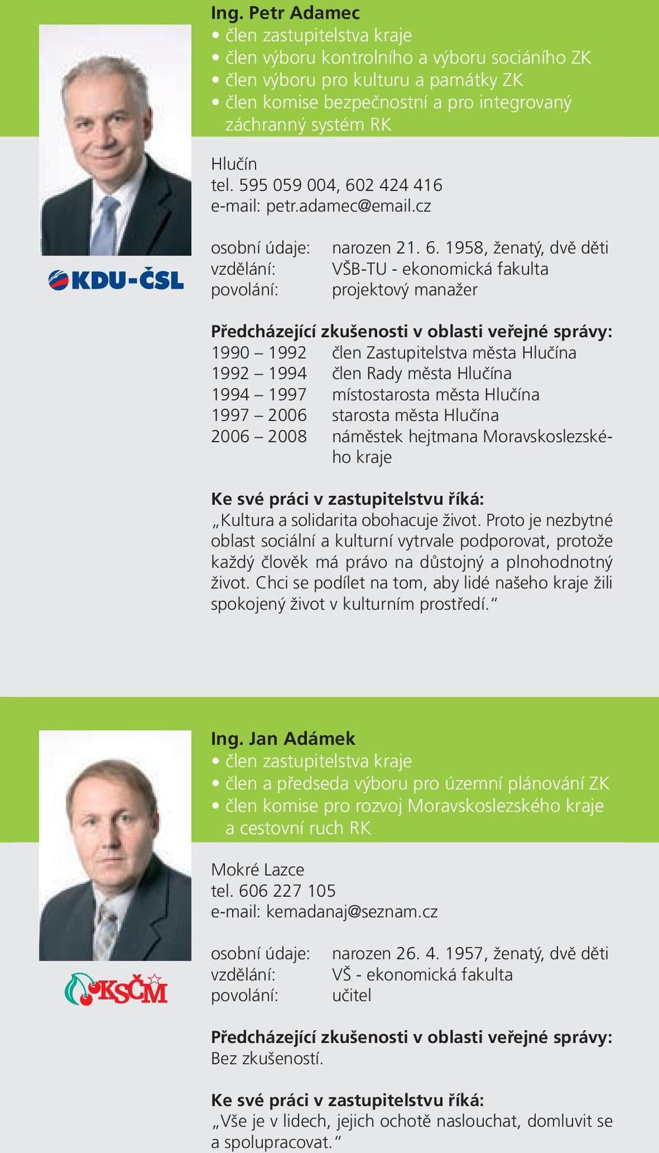 2 424 416 e-mail: petr.adamec@email.cz narozen 21. 6.