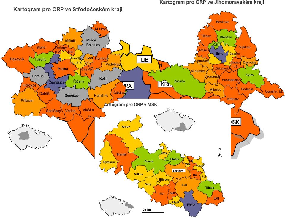 Votice Vlašim Poděbrady Čáslav PRA STC LIB Kartogram pro ORP v MSK N KRH Znojmo PAR Tišnov Rosice Ivančice M. Krumlov Kuřim Brno Blansko Slavkov u B.