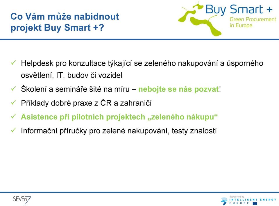 budov či vozidel Školení a semináře šité na míru nebojte se nás pozvat!