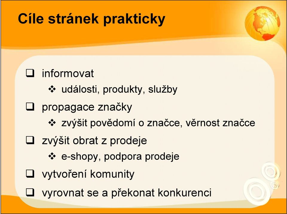 věrnost značce zvýšit obrat z prodeje e-shopy, podpora