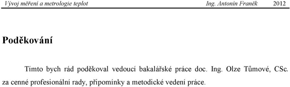 Olze Tůmové, CSc.