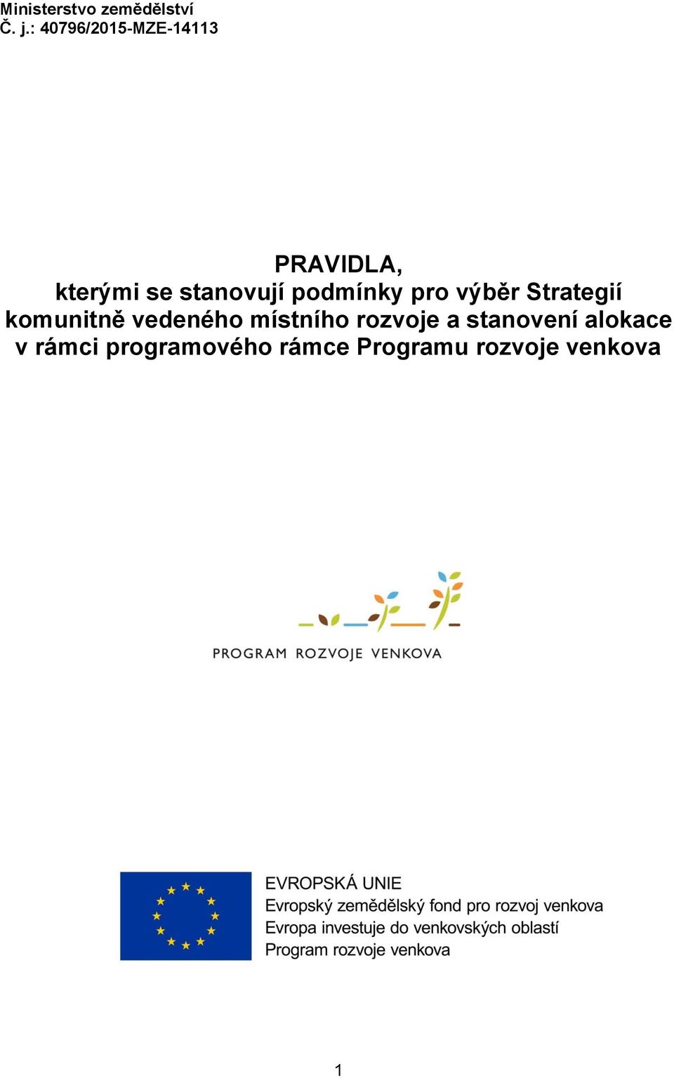 podmínky pro výběr Strategií komunitně vedeného