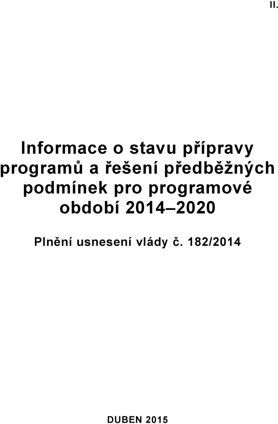 podmínek pro programové období 2014