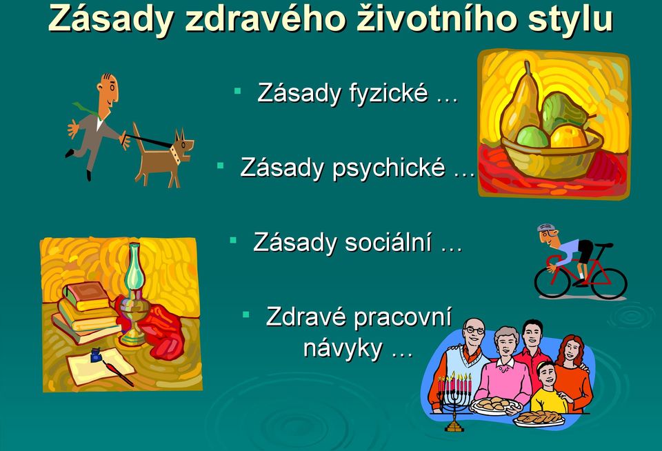 Zásady psychické Zásady