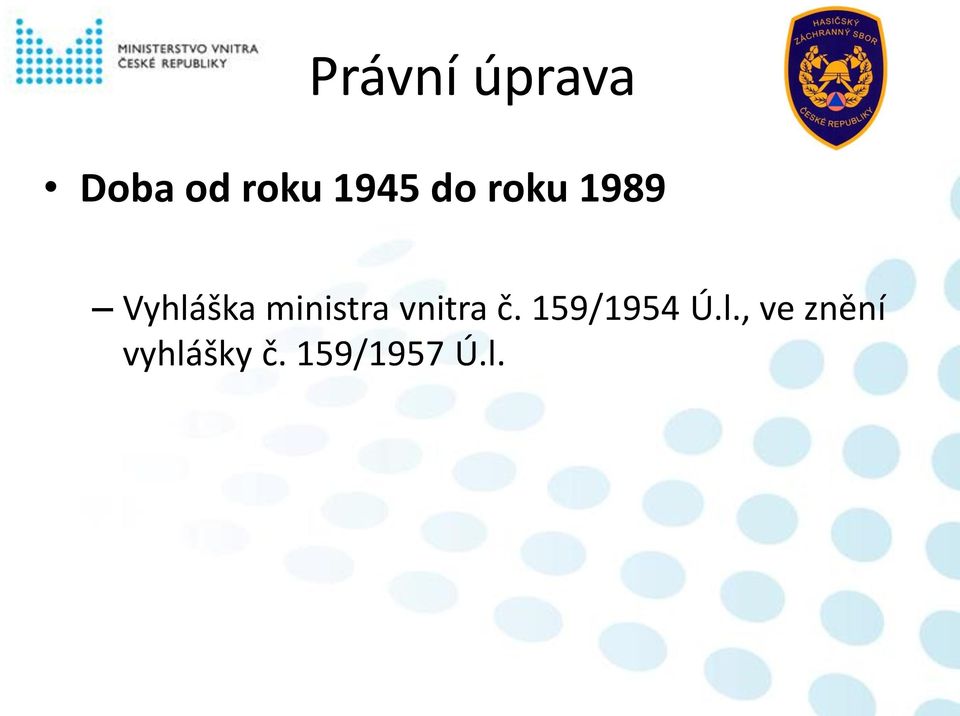 ministra vnitra č. 159/1954 Ú.