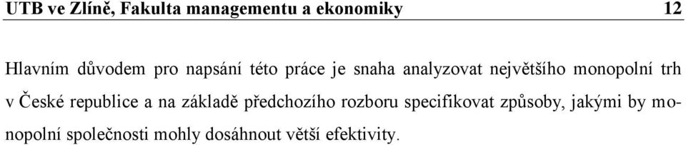 trh v České republce a na základě předchozího rozboru specfkovat