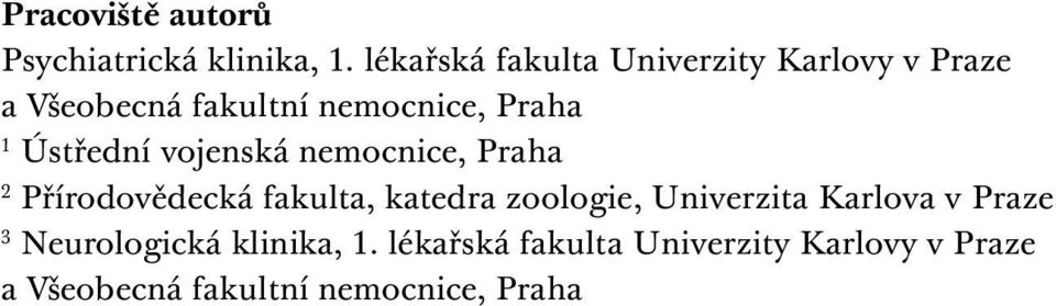 Ústřední vojenská nemocnice, Praha 2 Přírodovědecká fakulta, katedra zoologie,