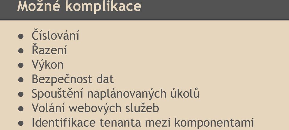 naplánovaných úkolů Volání webových