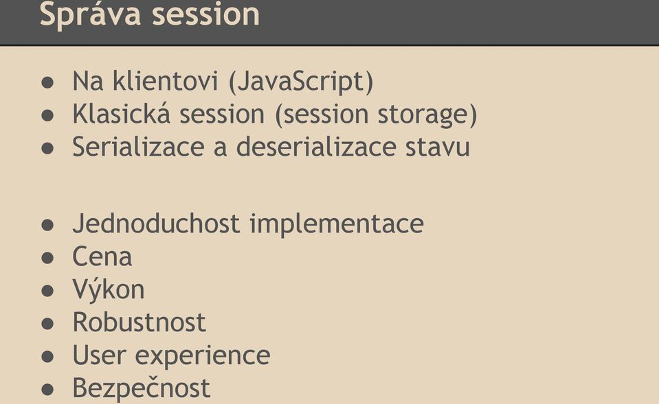 Serializace a deserializace stavu
