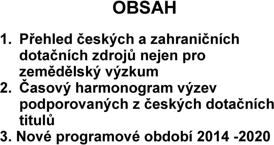 nejen pro zemědělský výzkum 2.