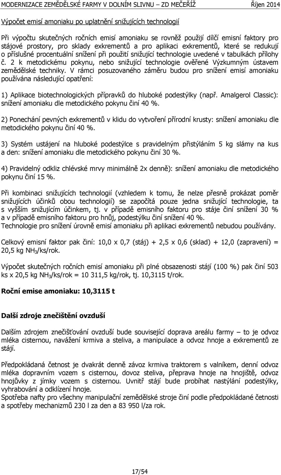 2 k metodickému pokynu, nebo snižující technologie ověřené Výzkumným ústavem zemědělské techniky.