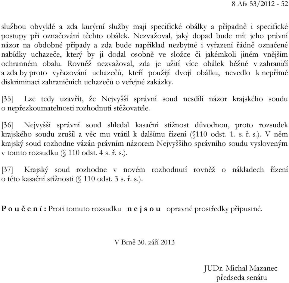 vnějším ochranném obalu.